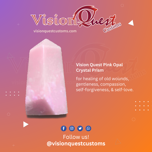 Vision Quest Pink Opal Crystal Prism