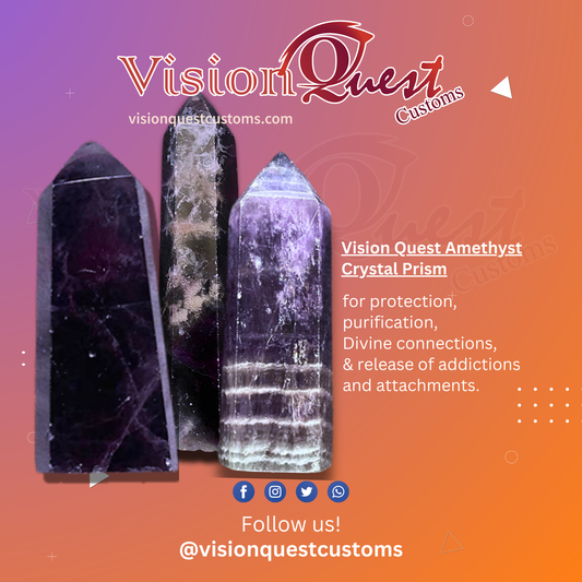 Vision Quest Amethyst Crystal Prism