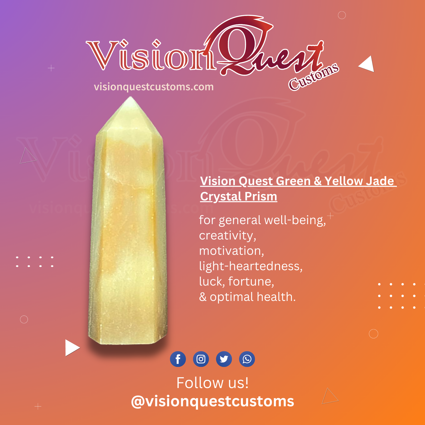 Vision Quest Green & Yellow Jade Crystal Prism